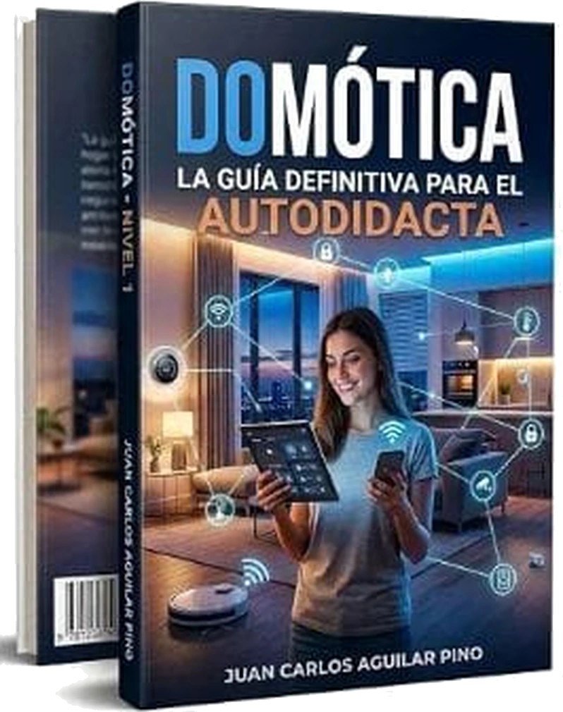 Tapa del libro Domótica: la guía definitiva para el autodidacta, de Juan Carlos Aguilar Pino