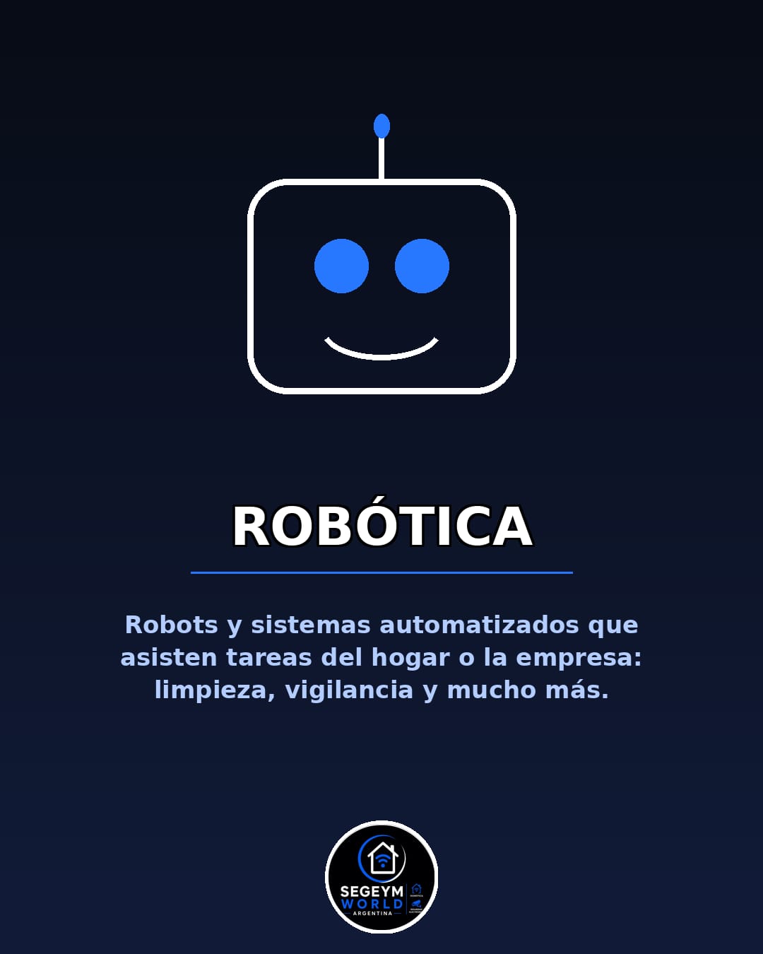 Robótica de Segeym: robots y sistemas automatizados que asisten tareas del hogar o la empresa, como limpieza y vigilancia.